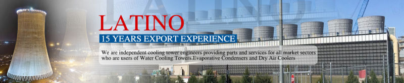 One Stop Service for Cooling Tower and Cooling Tower Parts From Latino