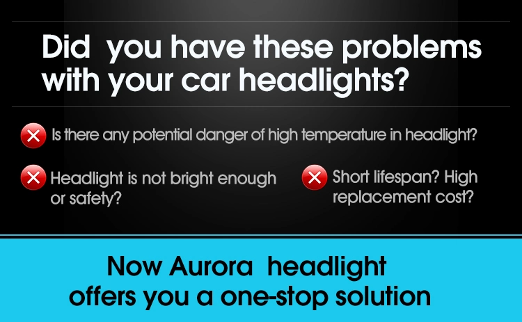 Aurora Good Selling Aurora H8 H9 H10 H11 H13 H15 9005 9006 9012 Auto Lighting Systems LED Headlight