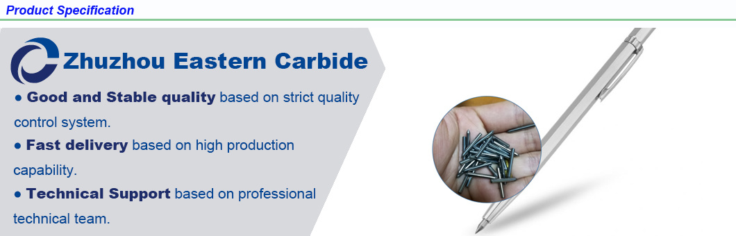 Competitive Price Carbide Tip for Scriber with Fine Polished