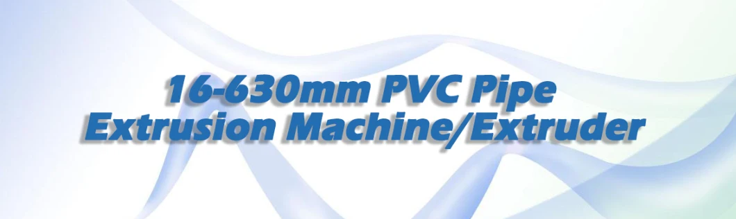 16-630mm PVC Pipe Extrusion Machine, Water Tube Extruder
