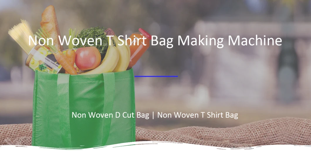 Non Woven T Shirt D-Cut W-Cut Bag Making Machine