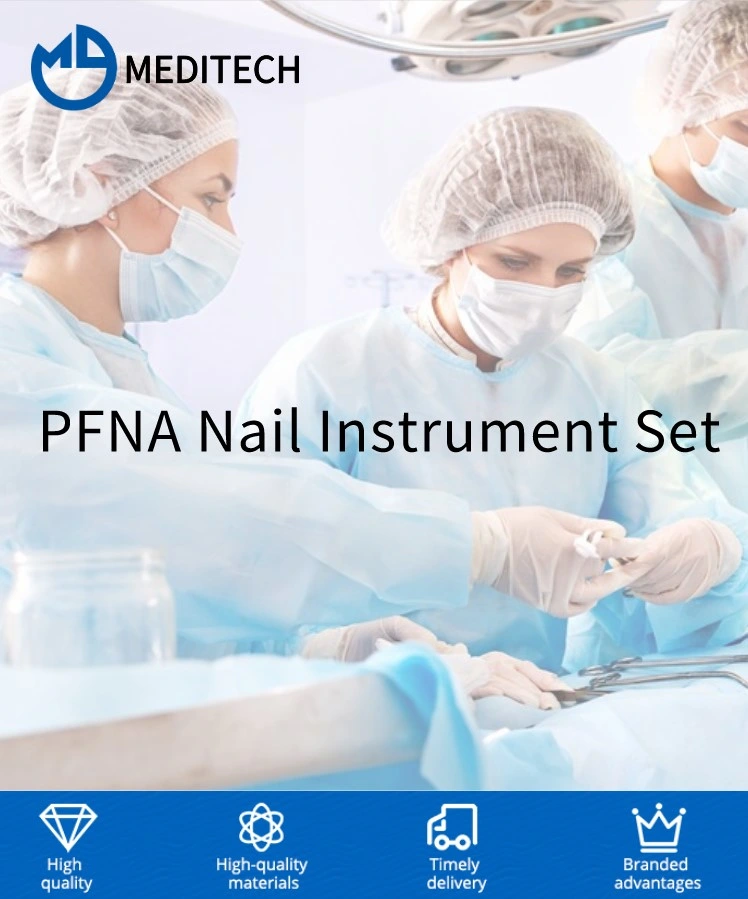 China Manufacture Orthopedic Surgical Instruments Pfna Nail Instrument Set Medical Intramedullary Nail Instrument